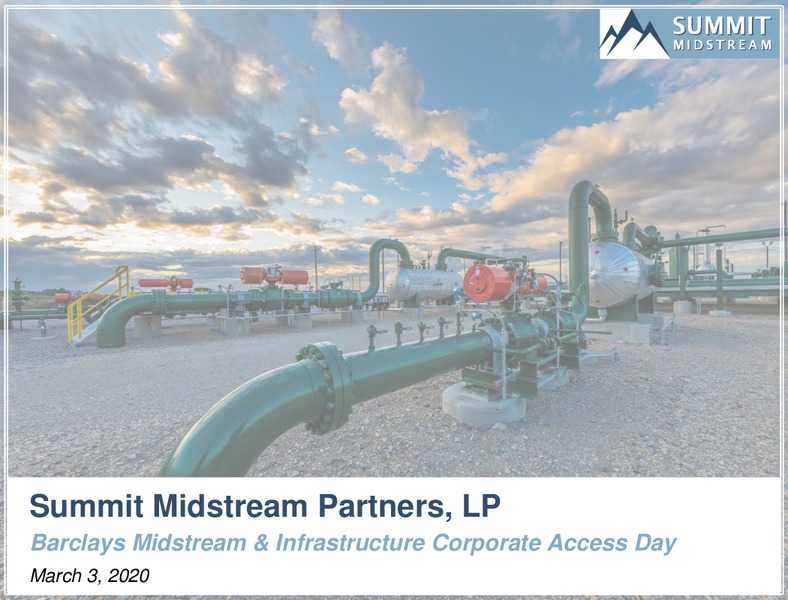Barclays Midstream and Infrastructure Corporate Access Day – Summit Midstream Partners, Lp – slide 1