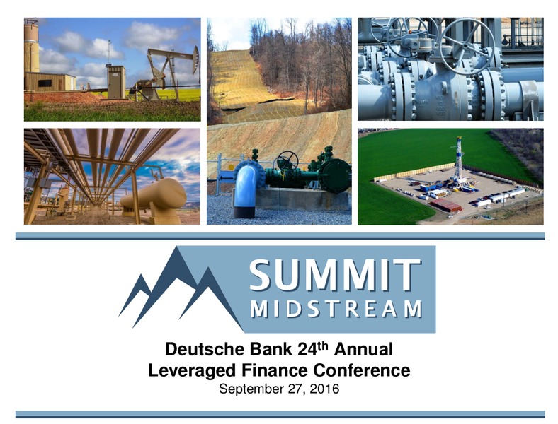 Deutsche Bank 24th Annual Leveraged Finance Conference – Summit Midstream Partners, Lp – slide 1