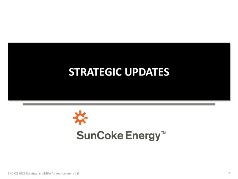 Q2 2015 Earnings Call – Suncoke Energy Inc. – slide 7