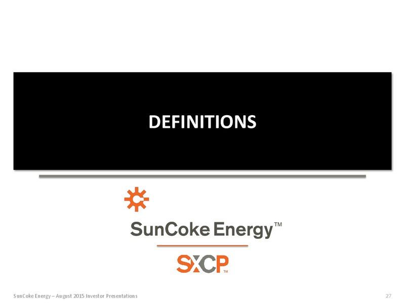 August 2015 Investor Presentation – Suncoke Energy Inc. – slide 27