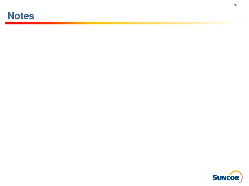 May 2018 Investor Presentation – Suncor Energy Inc. – slide 37
