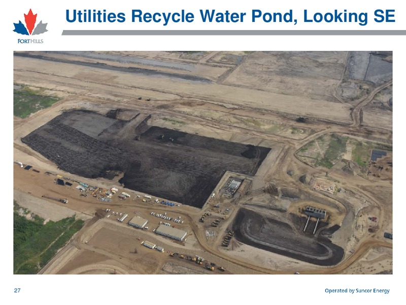 Fort Hills Project September 2015 – Suncor Energy Inc. – slide 28