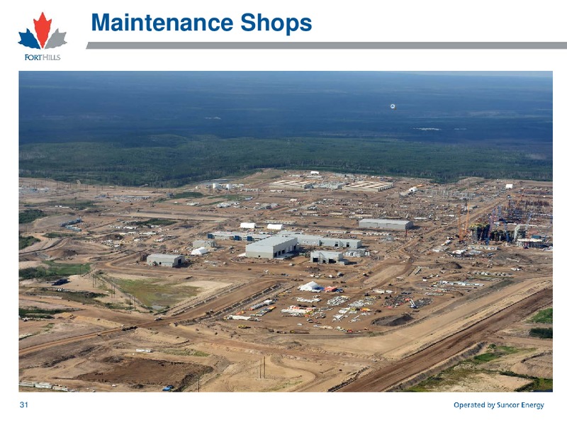 Fort Hills Project September 2015 – Suncor Energy Inc. – slide 32