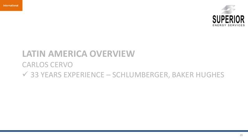 INVESTOR PRESENTATION – Superior Energy Services, Inc. – slide 22