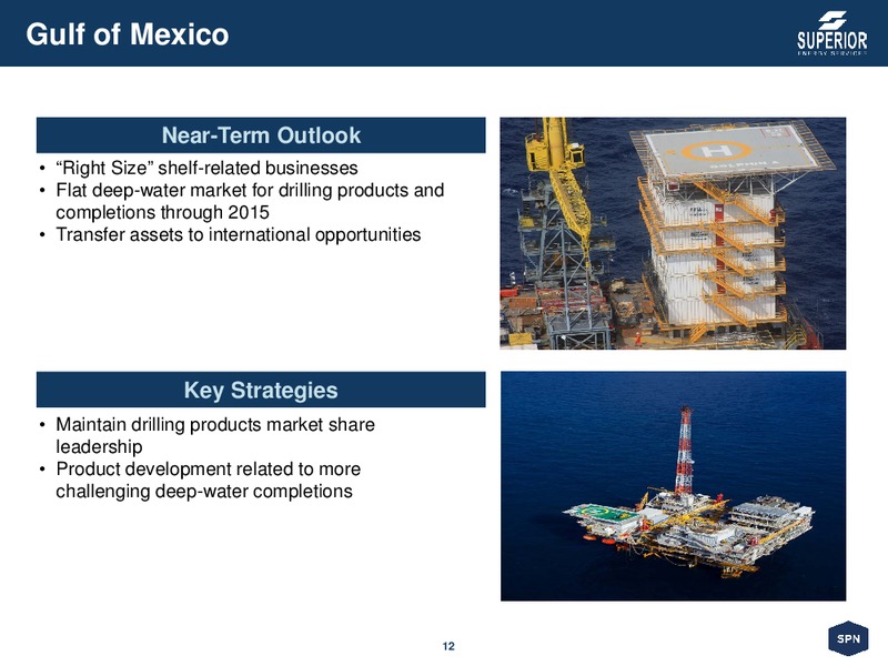 August 2015 Investor Presentation – Superior Energy Services, Inc. – slide 11