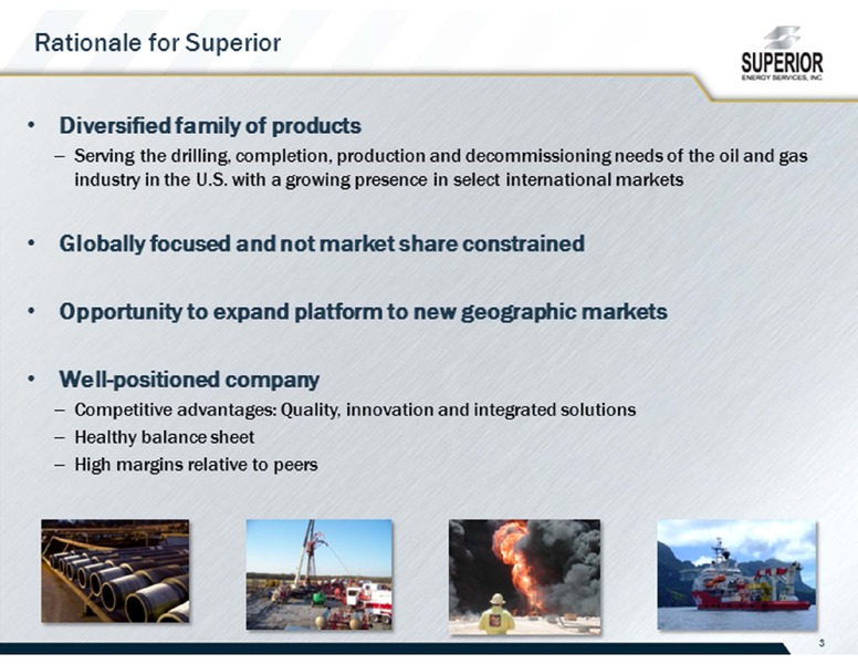 BARCLAYS CEO ENERGY POWER CONFERENCE – Superior Energy Services, Inc. – slide 3
