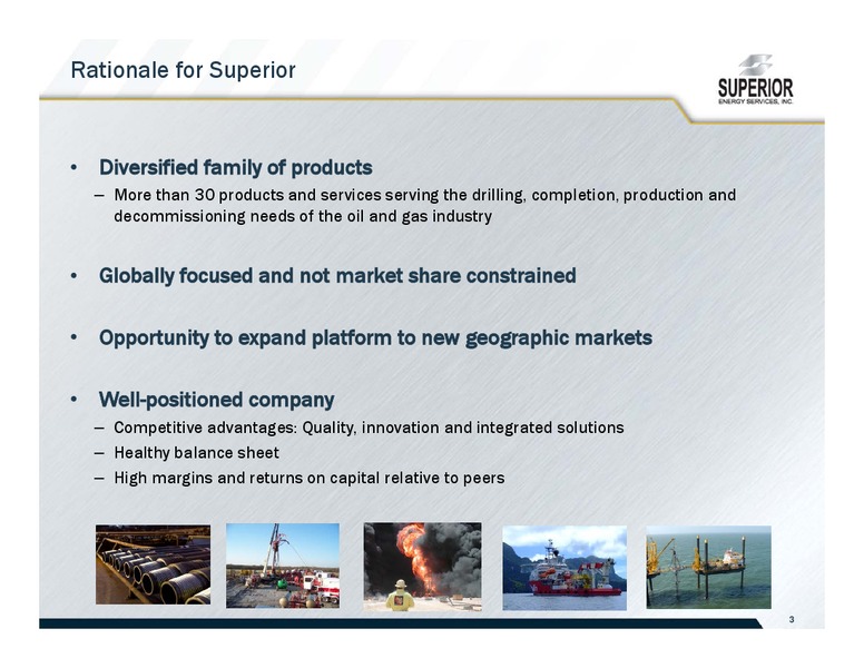 JOHNSON RICE ENERGY CONFERENCE – Superior Energy Services, Inc. – slide 3