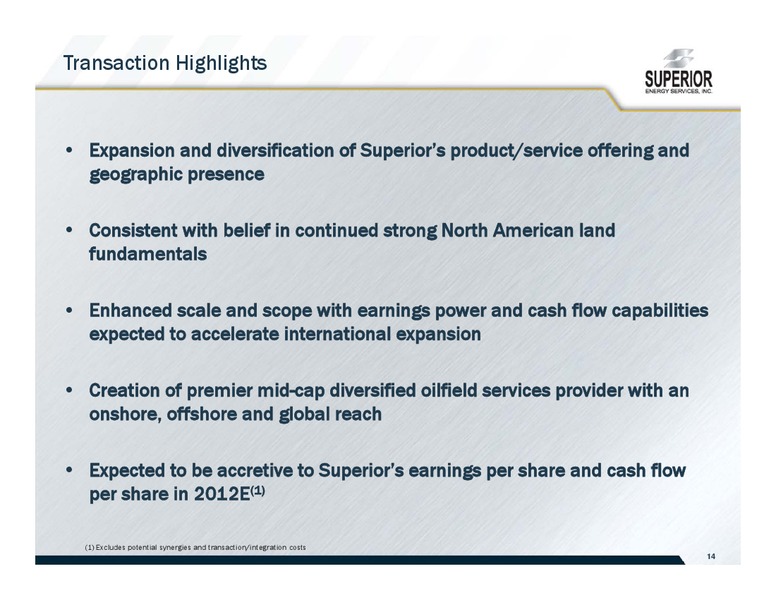MERGER WITH COMPLETE PRODUCTION SERVICES – Superior Energy Services, Inc. – slide 13