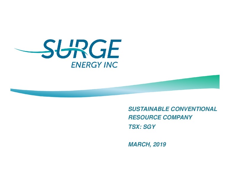 March 2019 Corporate Presentation – Surge Energy Inc – slide 1