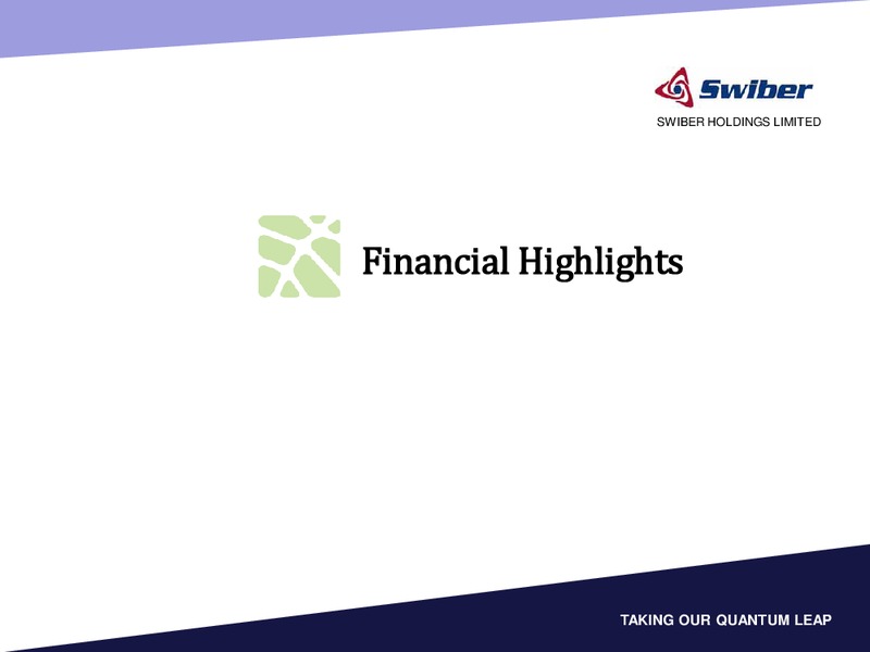 Q1 2013 EARNINGS CALL – Swiber Holdings Limited – slide 3