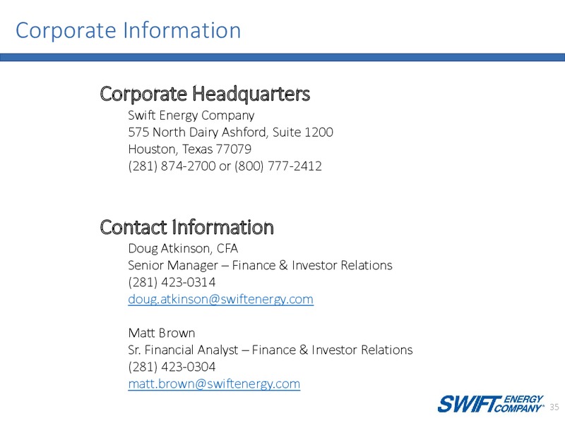 Q1 2017 Corporate Presentation – Swift Energy Co. – slide 34