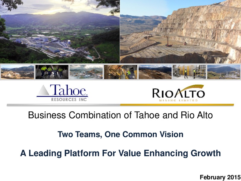 Business Combination of Tahoe and Rio Alto – Tahoe Exploration Inc – slide 1