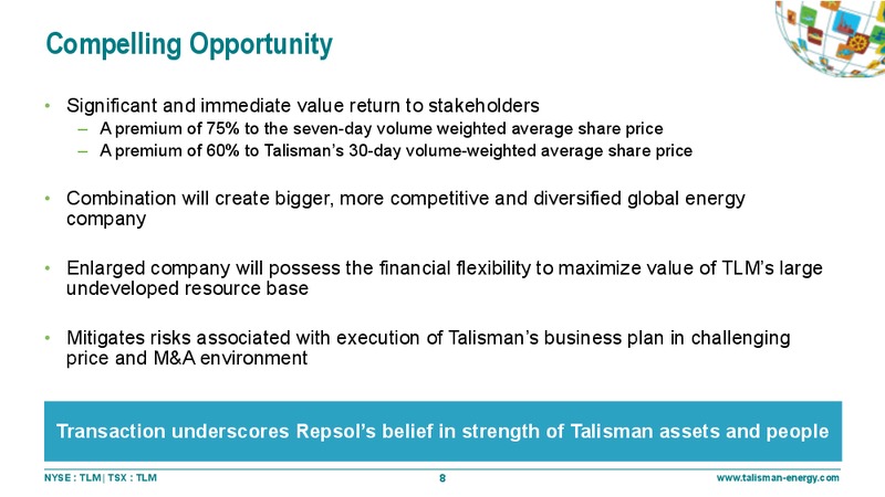 REPSOL ACQUISITION OF TALISMAN ENERGY – Talisman Energy Inc. – slide 8