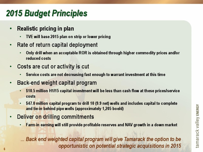 MARCH 2015 CORPORATE PRESENTATION – Tamarack Valley Energy Ltd. – slide 6