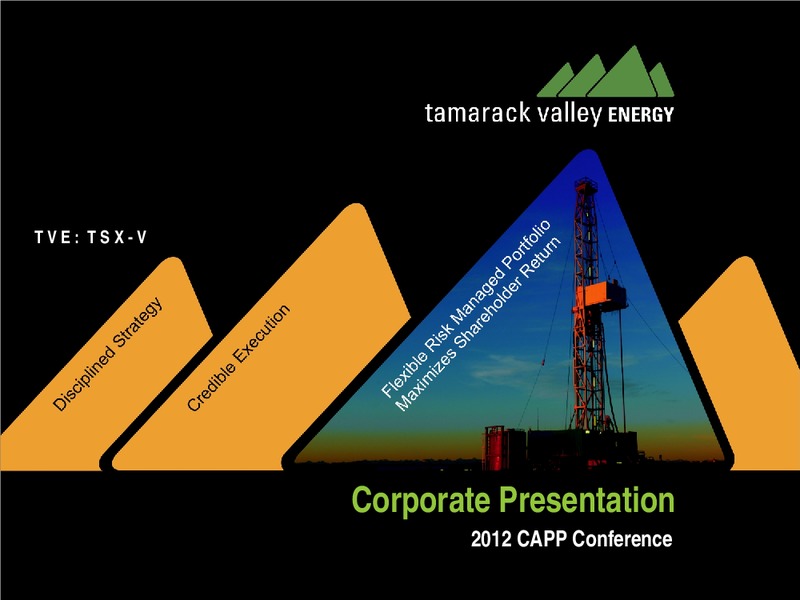 2012 CAPP CONFERENCE – Tamarack Valley Energy Ltd. – slide 1