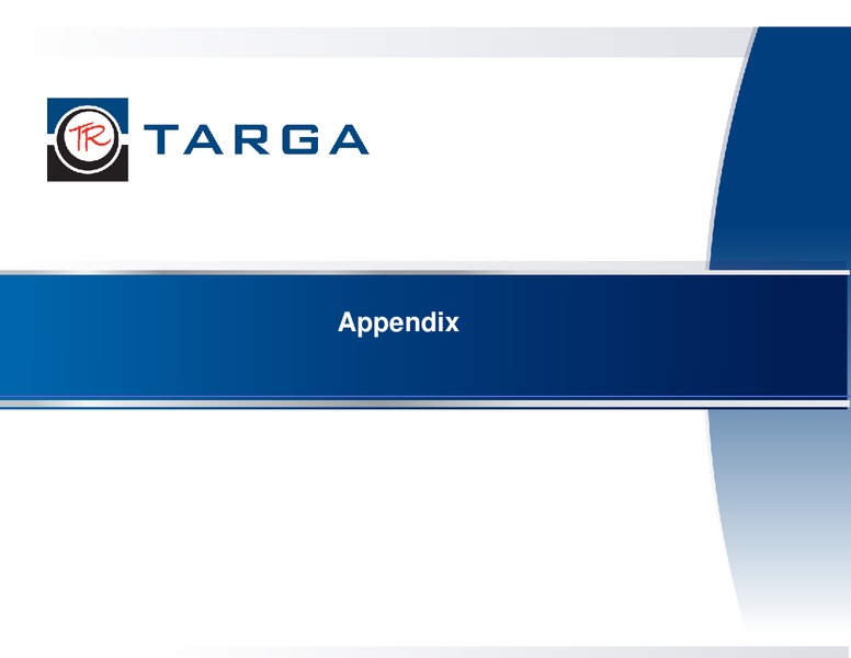 Q4 2013 EARNINGS CALL – Targa Resources Corp. – slide 28
