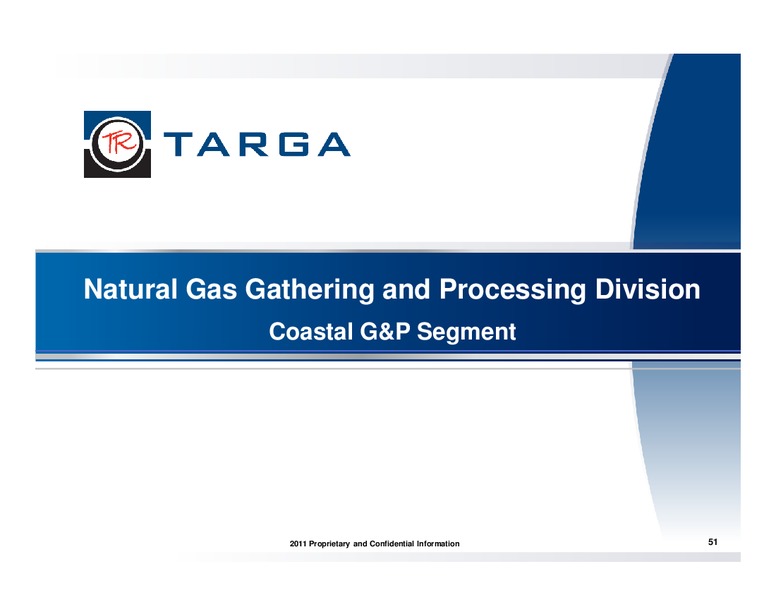 JUNE 2011 INVESTOR PRESENTATION – Targa Resources Corp. – slide 50