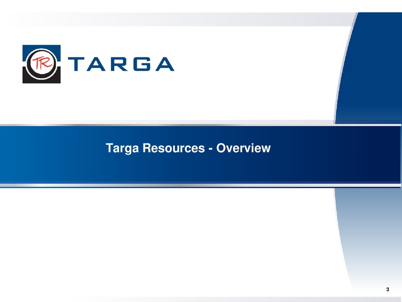 Q2 2012 – Targa Resources Corp. – slide 2