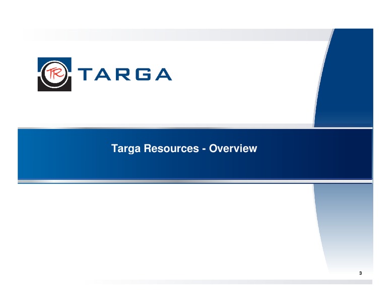 THIRD QUARTER 2012 INVESTOR PRESENTATION – Targa Resources Corp. – slide 2