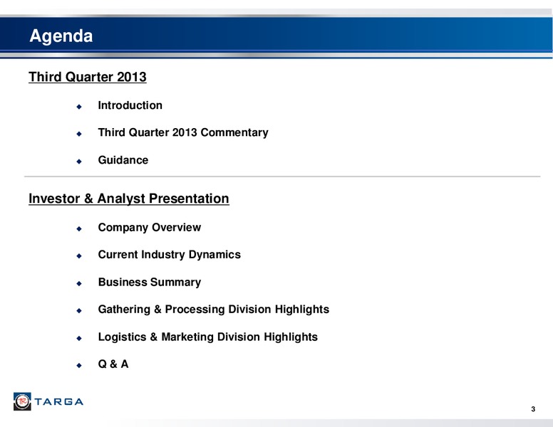 Q3 2013 INVESTOR AND ANALYST CONFERENCE – Targa Resources Corp. – slide 2