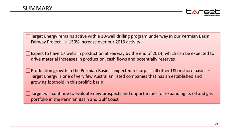 IPAA OGIS SAN FRANCISCO – Target Energy Limited – slide 21