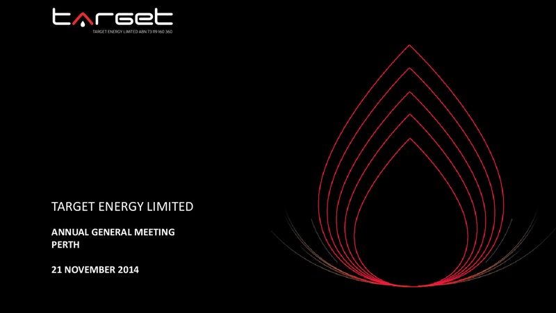 AGM – Target Energy Limited – slide 1