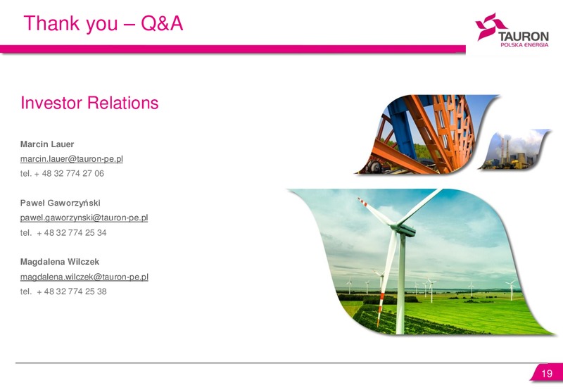 Q1 Q3 2014 FINANCIAL RESULTS – Tauron Polska Energia – slide 18