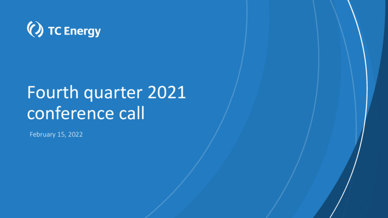 4Q 2021 Earnings Presentation – TC Energy Corp. – slide 1