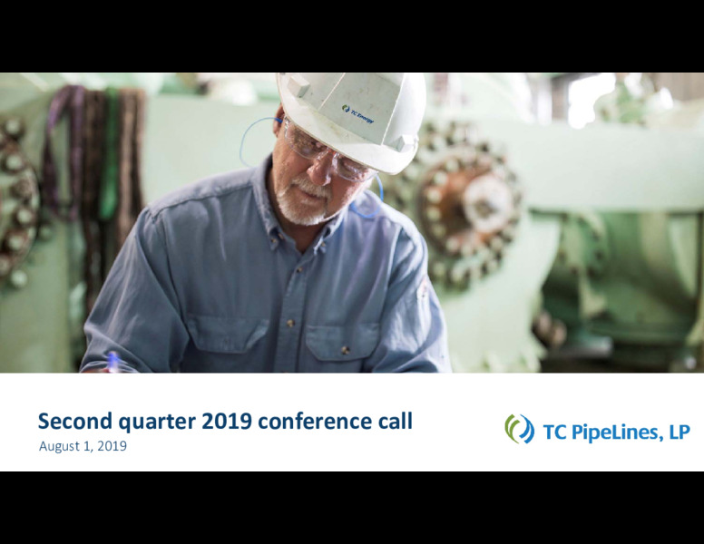 Second Quarter 2019 Conference Call – TC Pipelines, Lp – slide 1