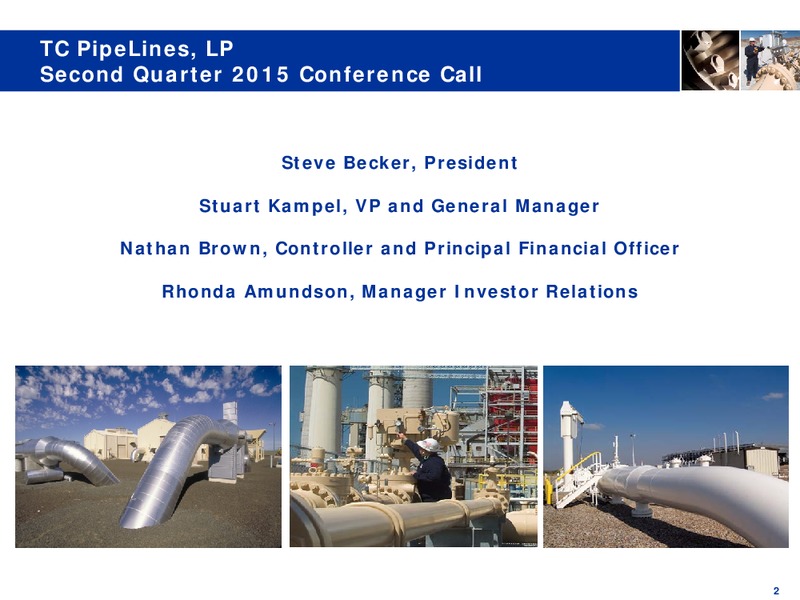 Q2 2015 Earnings Call – TC Pipelines, Lp – slide 2