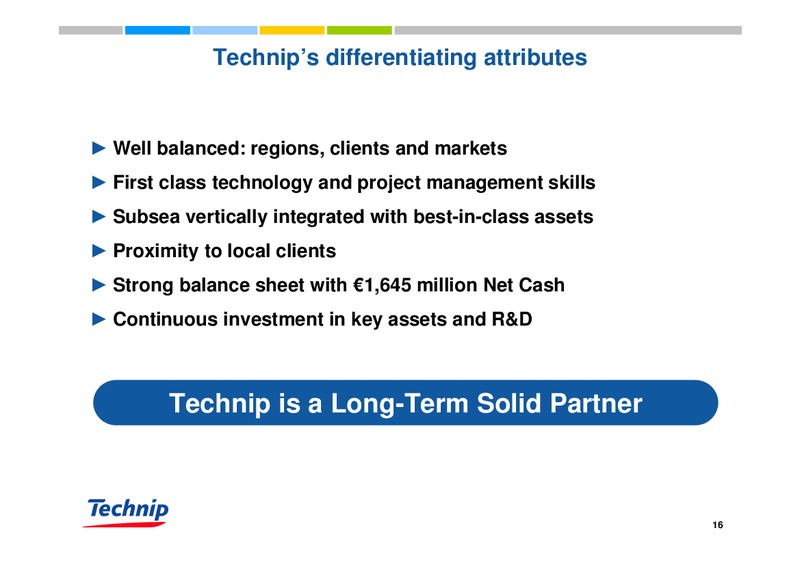 DNB NOR MARKETS OFFSHORE & SHIPPING MANAGEMENT ACCESS CONFERENCE – Technip – slide 16