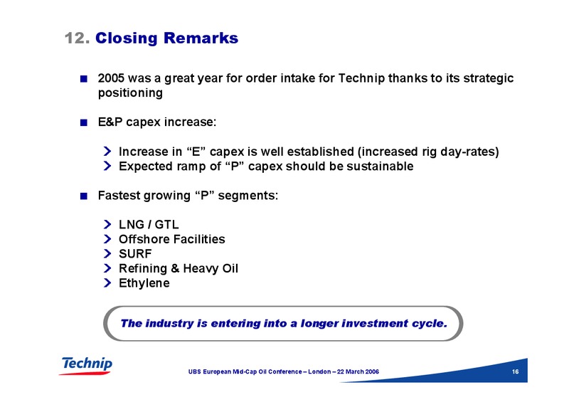 UBS EUROPEAN MID CAP OIL CONFERENCE – Technip – slide 16