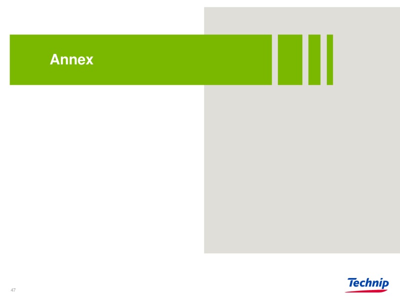 INVESTOR PRESENTATION – Technip – slide 47
