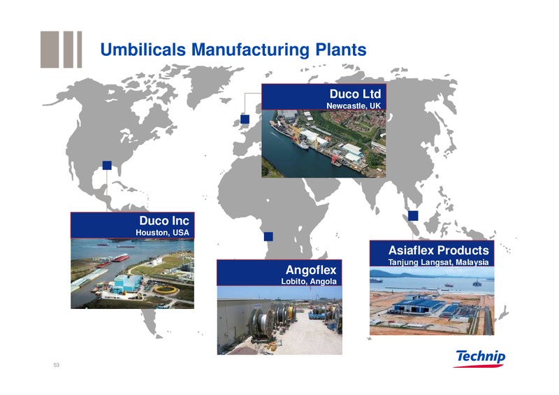 GLOBAL E&P INVESTORS CONFERENCE – Technip – slide 52