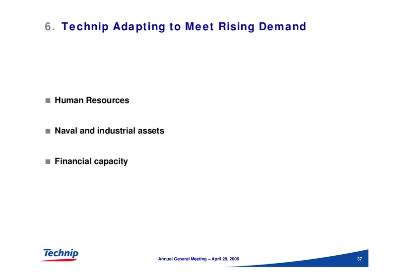 COMBINED ANNUAL GENERAL MEETING OF SHAREHOLDERS – Technip – slide 37