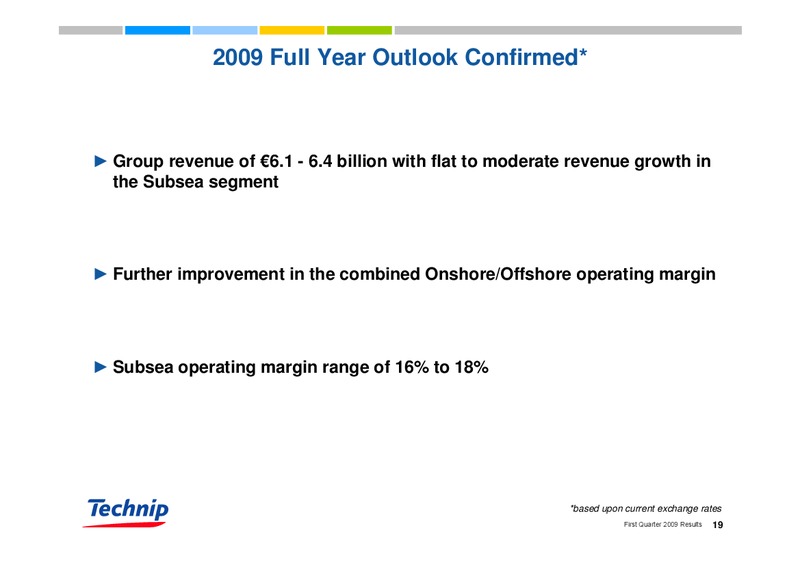 Q1 2009 RESULTS – Technip – slide 19