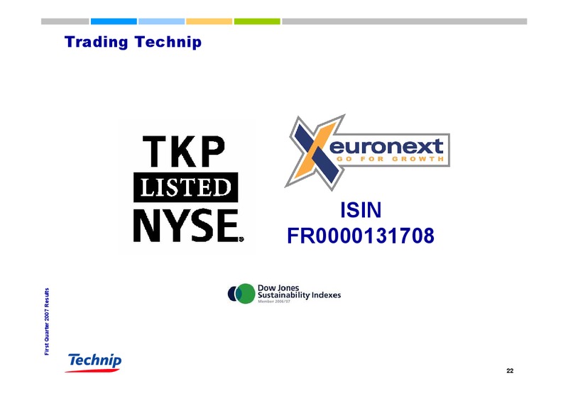 Q1 2007 RESULTS – Technip – slide 22