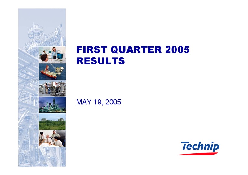 Q1 2005 RESULTS – Technip – slide 1