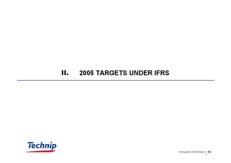 Q1 2005 RESULTS – Technip – slide 13