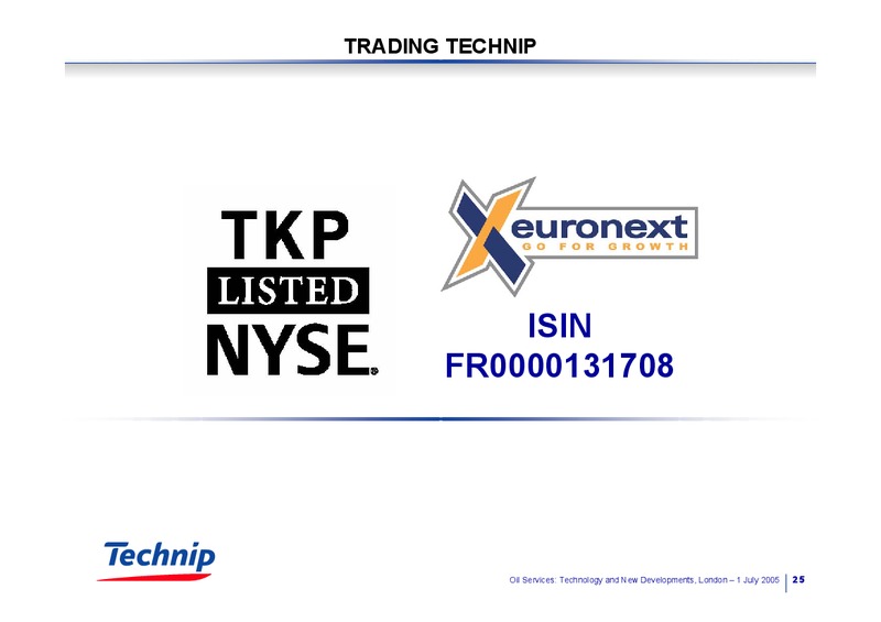 OIL SERVICES: TECHNOLOGY AND NEW DEVELOPMENTS MERRILL LYNCH – Technip – slide 25