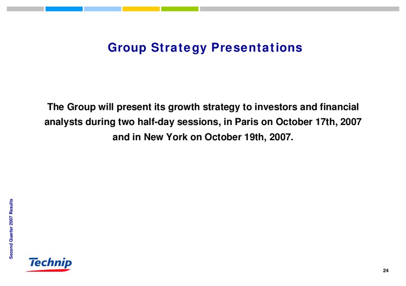Q2 2007 RESULTS – Technip – slide 24