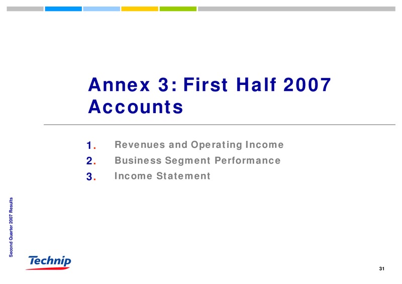 Q2 2007 RESULTS – Technip – slide 30