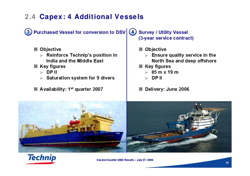 Q2 2006 RESULTS – Technip – slide 19