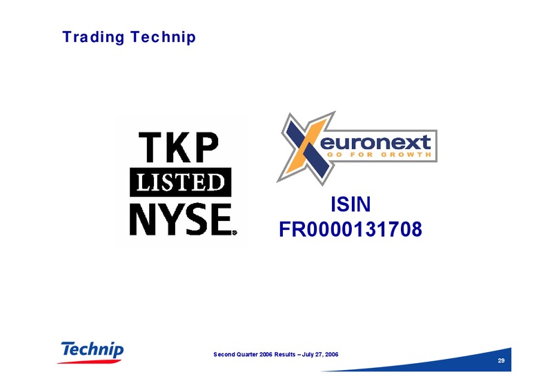 Q2 2006 RESULTS – Technip – slide 29