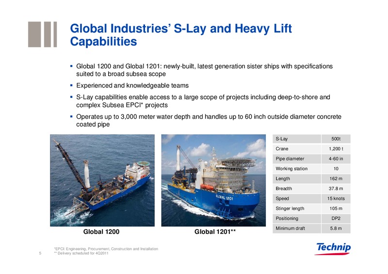 ACQUISITION OF GLOBAL INDUSTRIES: REINFORCING TECHNIPS SUBSEA LEADERSHIP – Technip – slide 4