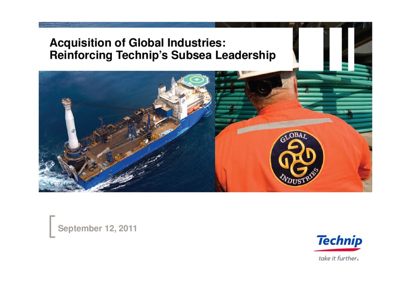 ACQUISITION OF GLOBAL INDUSTRIES: REINFORCING TECHNIPS SUBSEA LEADERSHIP – Technip – slide 13
