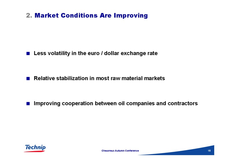CHEUVREUX AUTUMN CONFERENCE – Technip – slide 15