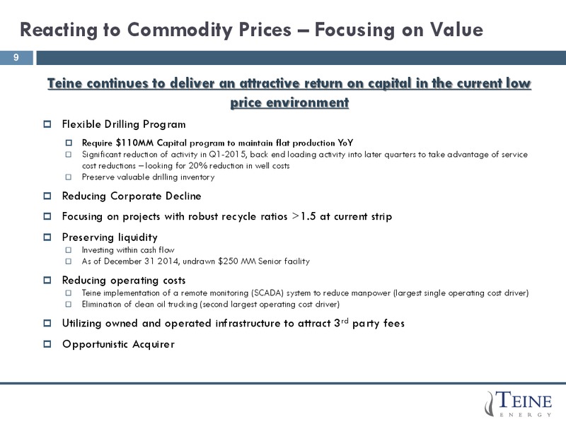 J P MORGAN GLOBAL HIGH YIELD & LEVERAGED FINANCE CONFERENCE – Teine Energy – slide 9