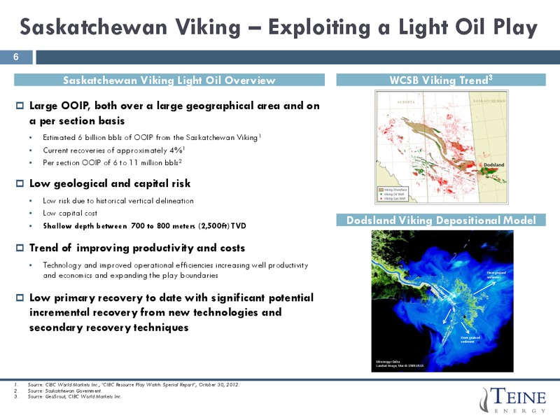 J P MORGAN HIGH YIELD LEVERAGE FINANCE CONFERENCE PRESENTATION – Teine Energy – slide 6