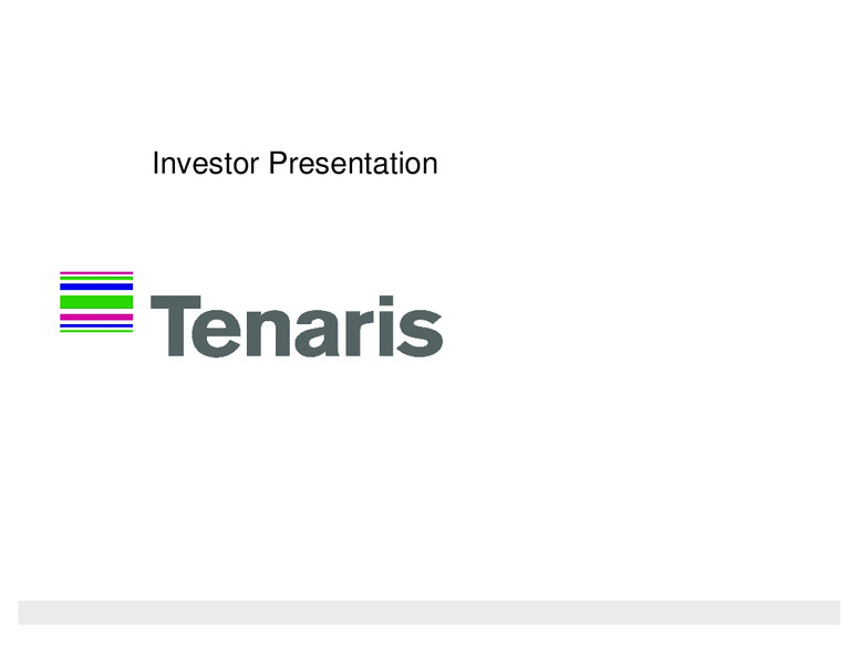 INVESTOR PRESENTATION – Tenaris Sa – slide 1